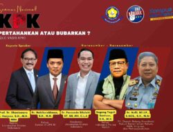 PRESS RELEASE SEMINAR NASIONAL KPK: PERTAHANKAN ATAU BUBARKAN ?